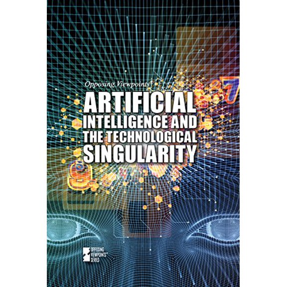 Pre-Owned Artificial Intelligence and the Technological Singularity (Paperback) 9781534500297