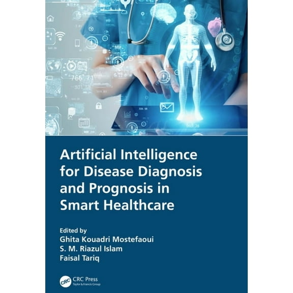 Artificial Intelligence for Disease Diagnosis and Prognosis in Smart Healthcare, (Paperback)