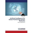 thumbnail image 1 of Artificial Intelligence for Global Positioning System Networks (Paperback), 1 of 1