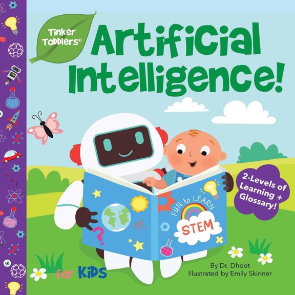 Pre-Owned Artificial Intelligence for Kids (Tinker Toddlers) (Paperback) 1732508070 9781732508071