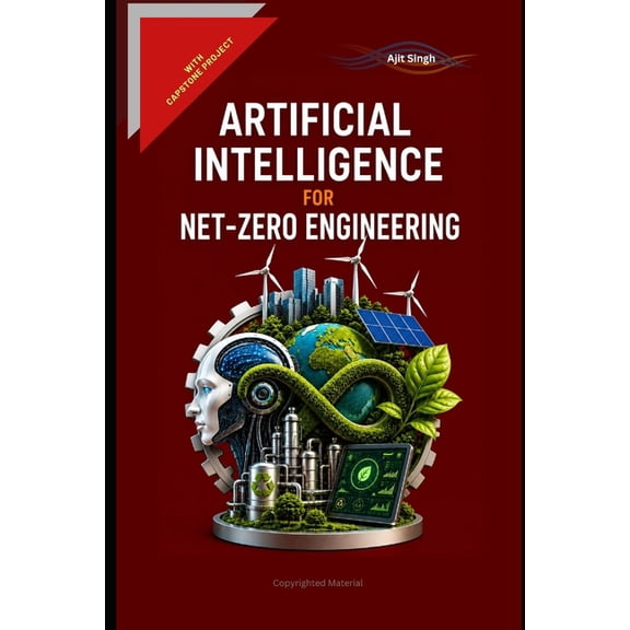 Artificial Intelligence for Net-Zero Engineering, (Paperback)
