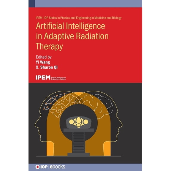 Artificial Intelligence in Adaptive Radiation Therapy, (Hardcover)