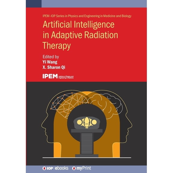 Artificial Intelligence in Adaptive Radiation Therapy, (Paperback)