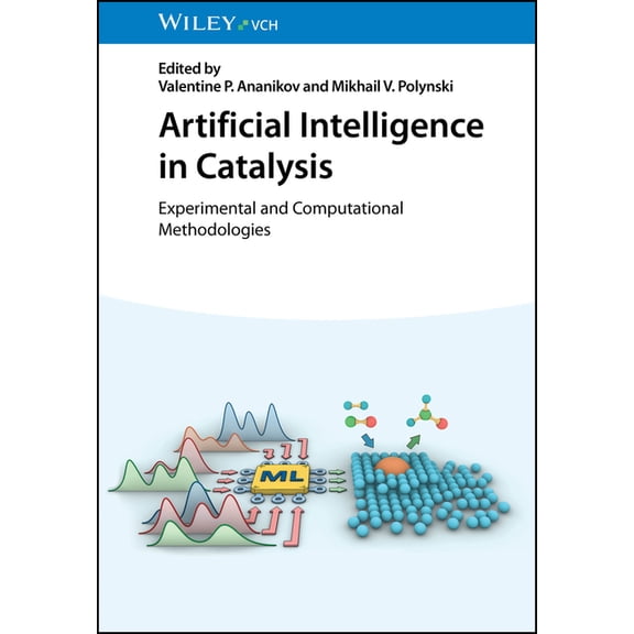 Artificial Intelligence in Catalysis, (Hardcover)