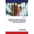 thumbnail image 1 of Artificial Intelligence in Conservative Dentistry and Endodontics, (Paperback), 1 of 1