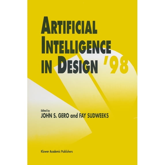 Artificial Intelligence in Design '98, (Hardcover)