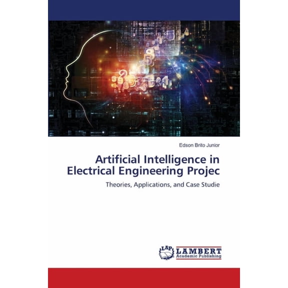 Artificial Intelligence in Electrical Engineering Projec, (Paperback)