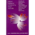 thumbnail image 1 of Pre-Owned Artificial Intelligence in Engineering Design: Volume II: Models of Innovative Design, Reasoning about Physical Systems, and Reasoning about Geometry (Hardcover) 0126605629 9780126605624, 1 of 1