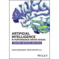 thumbnail image 1 of Artificial Intelligence in Performance-Driven Design: Theories, Methods, and Tools, (Paperback), 1 of 1