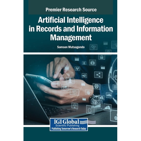 Artificial Intelligence in Records and Information Management, (Hardcover)