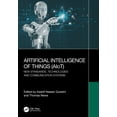 thumbnail image 1 of Artificial Intelligence of Things (AIoT): New Standards, Technologies and Communication Systems, (Paperback), 1 of 1