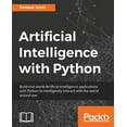 thumbnail image 1 of Artificial Intelligence with Python: A Comprehensive Guide to Building Intelligent Apps for Python Beginners and Develop, (Paperback), 1 of 1