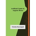 thumbnail image 1 of Artificial Limbs by Auguste Broca, (Paperback), 1 of 1