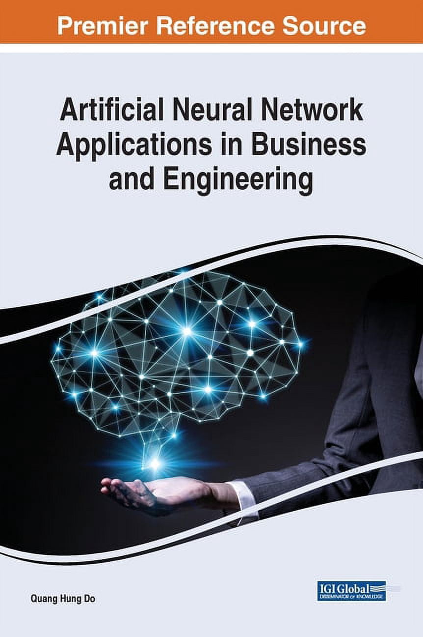 Artificial Neural Network Applications in Business and Engineering, (Hardcover)