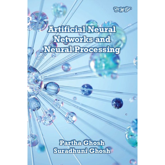 Artificial Neural Networks and Neural Processing, (Paperback)