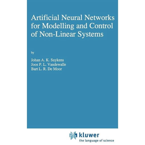 Artificial Neural Networks for Modelling and Control of Non-Linear Systems, (Hardcover)