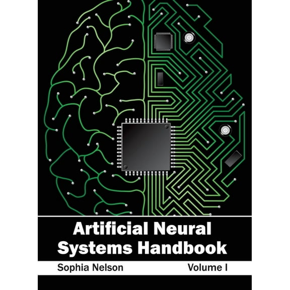 Artificial Neural Systems Handbook: Volume I, (Hardcover)