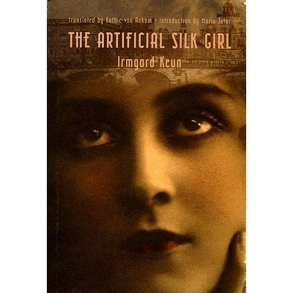 Pre-Owned Artificial Silk Girl (Hardcover) by Irmgard Keun, Kathie von Ankum, Maria M Tatar