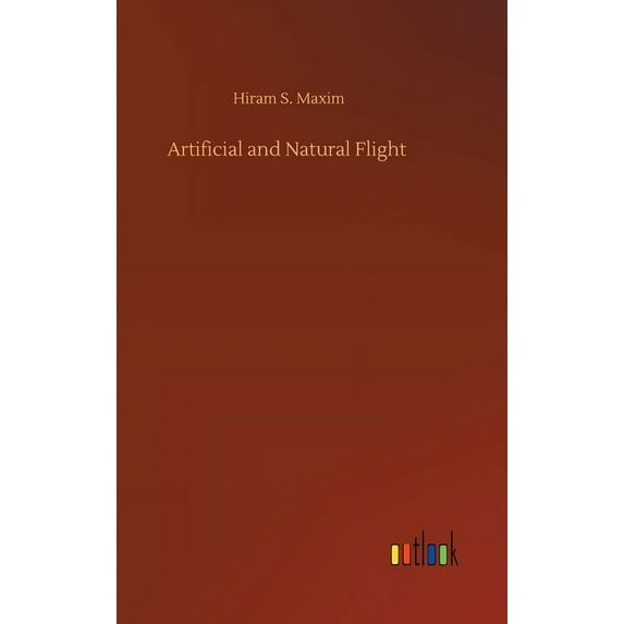 Artificial and Natural Flight (Hardcover)