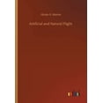 thumbnail image 1 of Artificial and Natural Flight Paperback 3752418362 9783752418361 Hiram S Maxim, 1 of 1