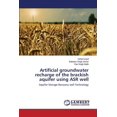 thumbnail image 1 of Artificial groundwater recharge of the brackish aquifer using ASR well (Paperback), 1 of 1