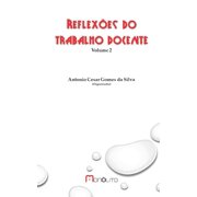 Artigos Educacionais Reflex es do trabalho docente, Book 2, Paperback
