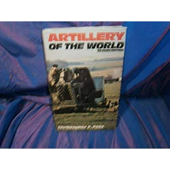 Pre-Owned Artillery of the World 9780684147871 Used