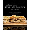 thumbnail image 1 of Artisan Italian Baking at Home: 60 Authentic Recipes for Breads, Focaccia, Pizzas, Cakes and More, (Hardcover), 1 of 1