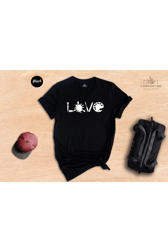 Artist Love Art Teacher Painter T-Shirt - All Size S-5XL