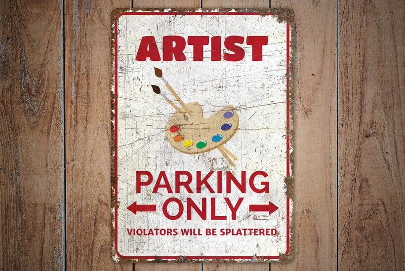 Artist Parking Artist Parking Sign Artist Parking Only Car Parking Sign