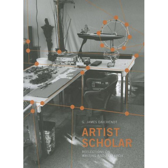 Artist Scholar : Reflections on Writing and Research (Paperback)