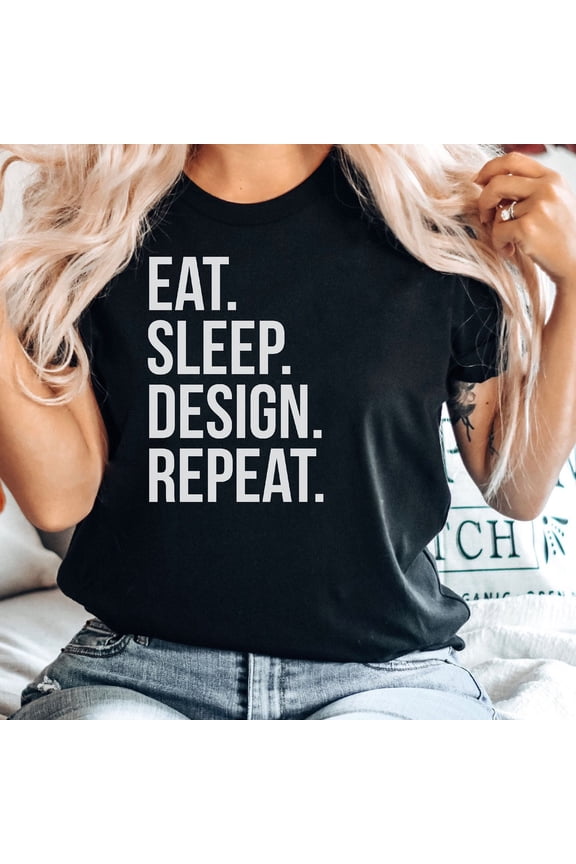 Artist Shirt Eat Sleep Design Repeat Shirt - Interior Designer Shirt, Architect Shirt, Architecture Gift, Men Woman Unisex Shirt Unisex S-5XL Hot Trending Shirt, Vintage Birthday Gift