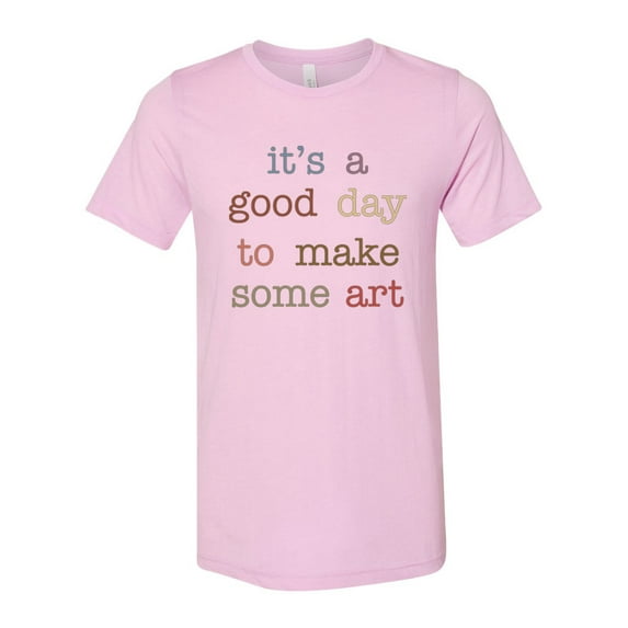 Artist Shirt, Gift For Artist, Artist Tshirt, It's A Good Day To Make Some Art, Artist Gift, Unisex Fit, Gift For Her, Art Teacher Shirt, Lilac, XL
