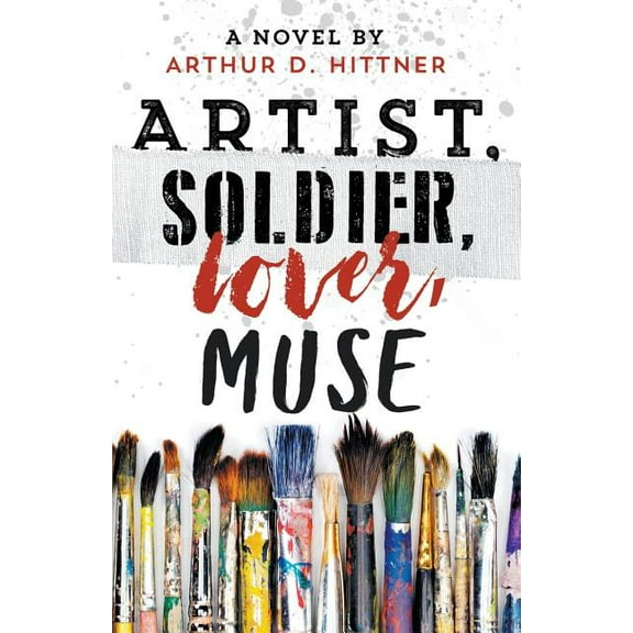 Artist, Soldier, Lover, Muse, (Paperback)