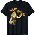 thumbnail image 1 of Artist art painting I gift Art is my life T-Shirt, 1 of 4