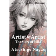 Artist by Artist / The Story of Mika A story of Art and Self-Discovery, Paperback