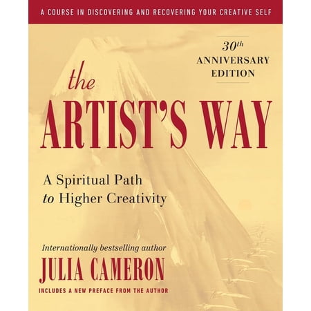 Artist's Way The Artist's Way: 30th Anniversary Edition, (Paperback)