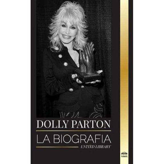 Artistas: Dolly Parton: La biografía de una cantautora country estadounidense y su vida en las letras (Paperback)