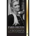 thumbnail image 1 of Artistas: Paris Hilton: La biografía de una heredera, polémicas y confesiones (Paperback), 1 of 1