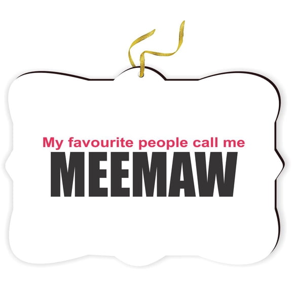 Artistic Donna - My Favorite People Call me Meemaw - for Car Interior Rear View Mirror Hanger Car Accessories Interior Decoration Hanging Ornament Fancy Christmas Tree Ornament for Christmas
