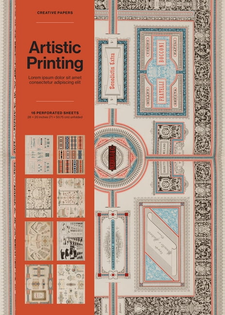 Artistic Printing Creative Papers: Type & Ornament from the Golden Age of Letterpress, (Paperback)