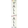 thumbnail image 1 of Artistic Reflections PB2219 9 x 42 in. Yall Means All Porch Board, 1 of 1