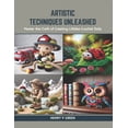 thumbnail image 1 of Artistic Techniques Unleashed: Master the Craft of Creating Lifelike Crochet Dolls (Paperback), 1 of 1