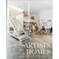 thumbnail image 1 of Artists' Homes: Designing Spaces for Living a Creative Life, (Hardcover), 1 of 1