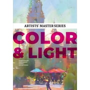 Artists Master Artists Master Series Color and Light, Hardcover