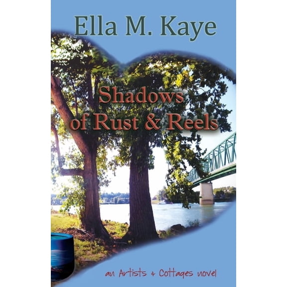 Artists & Cottages Shadows of Rust & Reels, (Paperback)