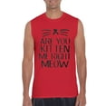 thumbnail image 1 of Artix - Men's Graphic T-Shirt Sleeveless - Are You Kitten Me Right Meow, 1 of 5