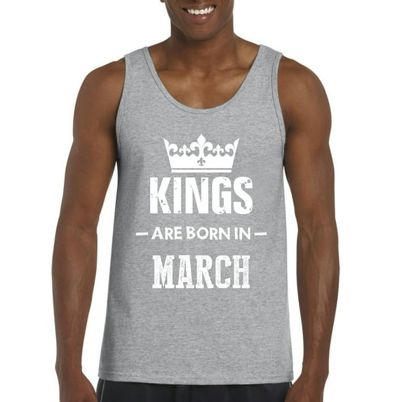 Artix - Men's Tank Top for Men - Birthday Gift Kings Are Born In March