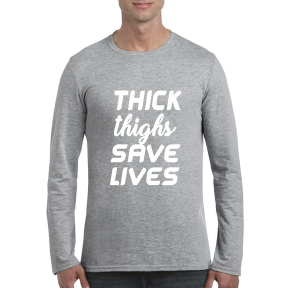 Artix - Mens Long Sleeve T-Shirts - Thick Thighs Save Lives