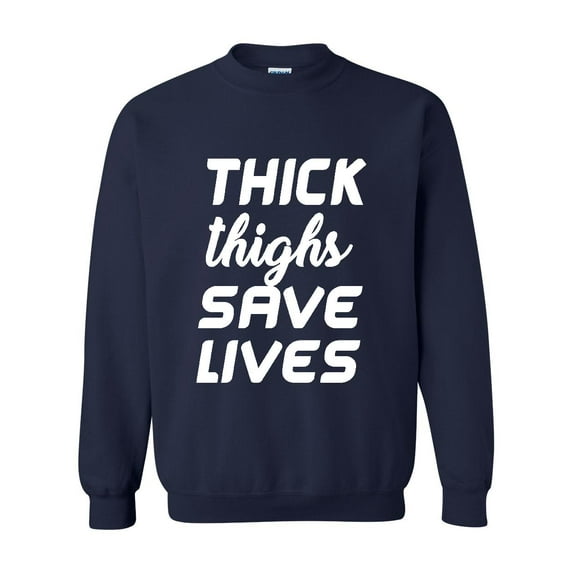Artix - Mens Sweatshirts and Hoodies - Thick Thighs Save Lives